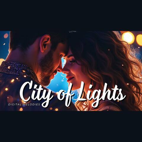City of Lights ~ Dance through the Night