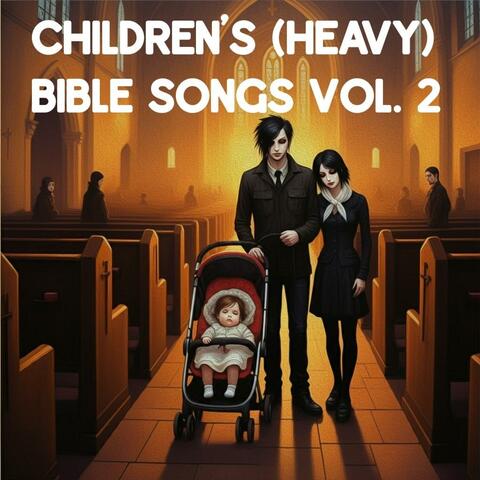Children's (Heavy) Bible Songs, Vol. 2