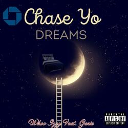 Chase Yo Dreams (feat. Genie)