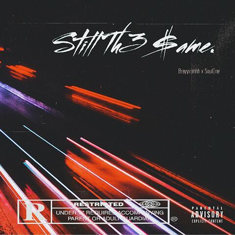 Still The Same (feat. Soulone)