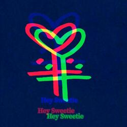Hey Sweetie