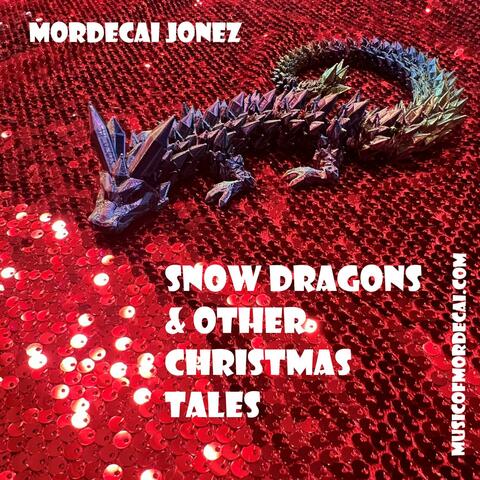 SNOW DRAGONS & OTHER CHRISTMAS TALES