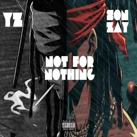 Not For Nothing (feat. Son Zay)