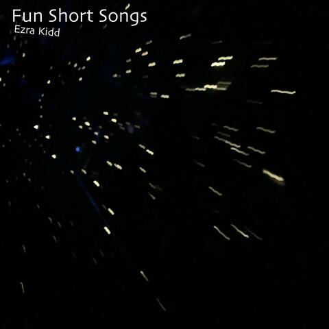Fun Short Songs