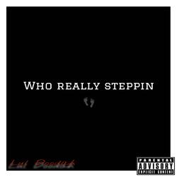 Who Really Steppin