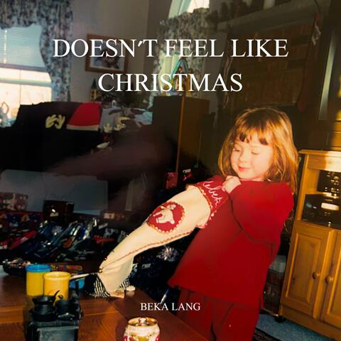 Doesn't Feel Like Christmas