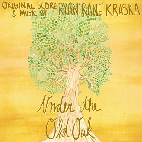 Under the Old Oak (Additional Music from the Short Film)