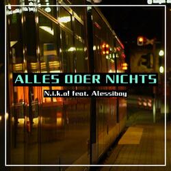 Alles oder nichts (feat. Alessiboy)