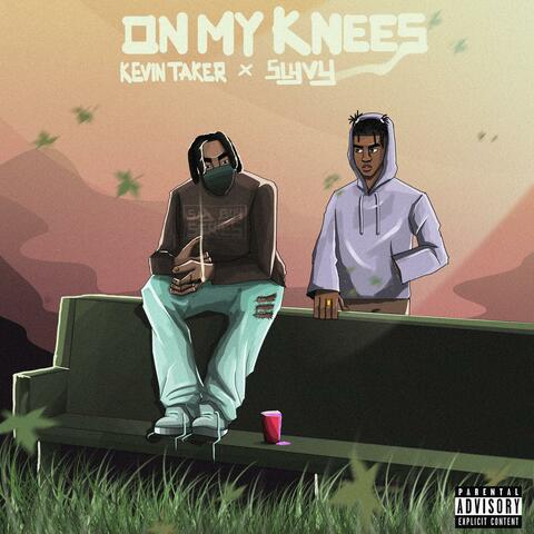 On My Knees (feat. Slyvy)