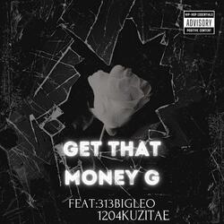 GET THAT MONEY G