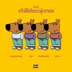 chilldecojones (feat. DNN, jovenxito, N5UM & Ronny Fortuna)