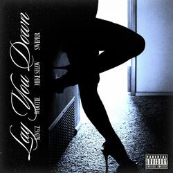 Lay You Down (feat. King Z, SwipRR & James Taylor)