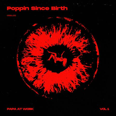 Poppin Since Birth