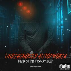 Undiagnosed Autophobia (feat. Aylius)