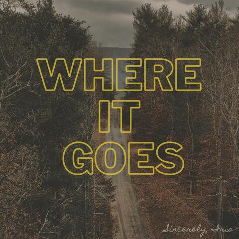 Where It Goes