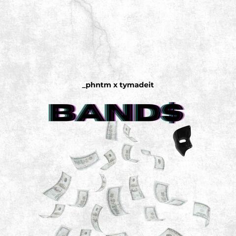BAND$ (feat. tymadeit)