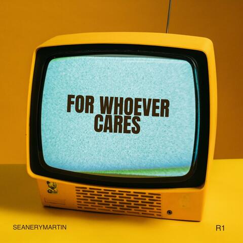 For whoever cares