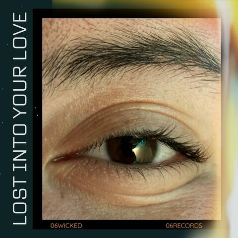 Lost Into Your Love