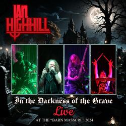 In the Darkness of the Grave (Live)