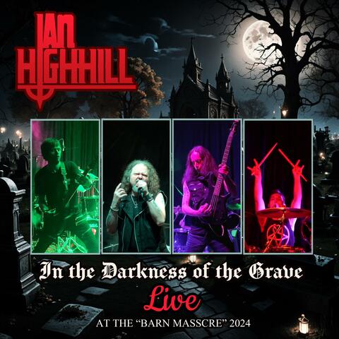 In the Darkness of the Grave (Live at the Barn Massacre 2024)