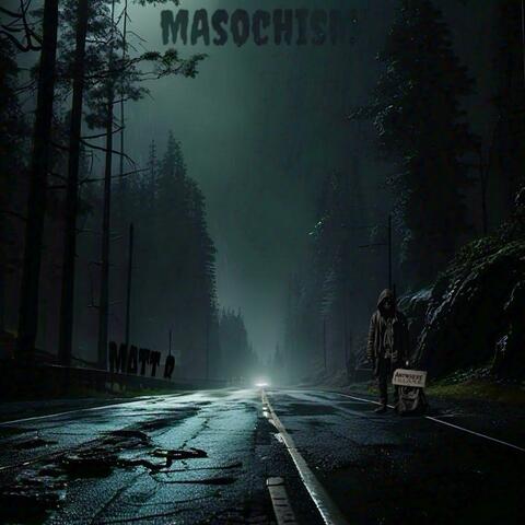 MASOCHISM