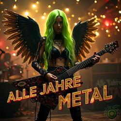 Alle Jahre Metal