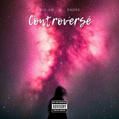 Controversé (feat. $.C.EM)