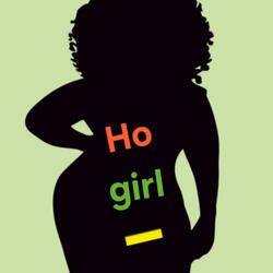Ho girl