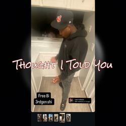 Thought I Told You (Rodkayda) (feat. bdaS4life)