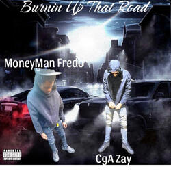 Burnin' Up That Road (feat. CgA Zay)