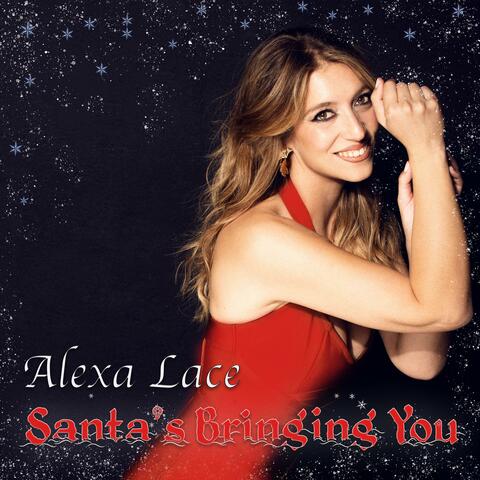 Santa's Bringing You