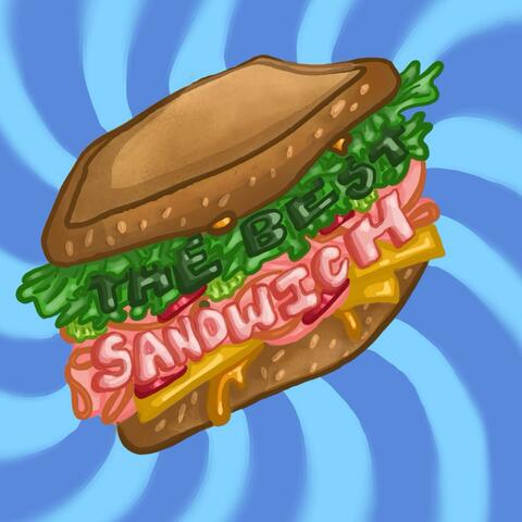 The Best Sandwich