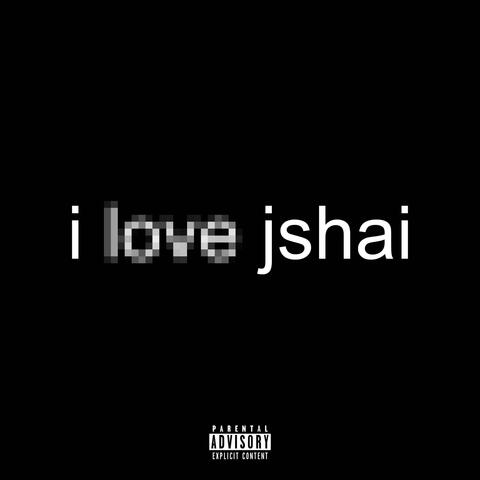 I LOVE JSHAI