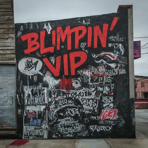 Blimpin' Ain't Easy VIP