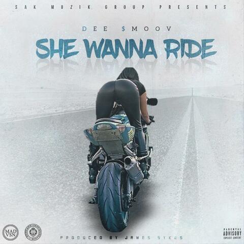 She Wanna Ride