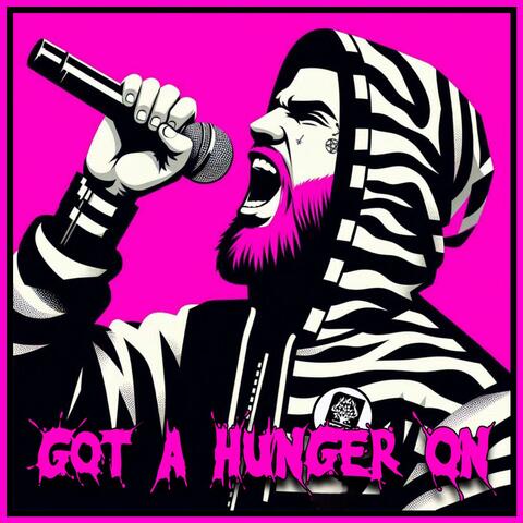 Got A Hunger On