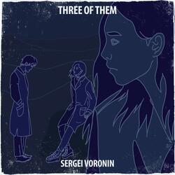 THREE OF THEM