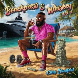 Benchpress and Whiskey (Jamaica Mix)