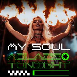 My Soul Ablaze Tonight