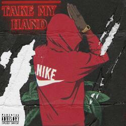 TAKE MY HAND