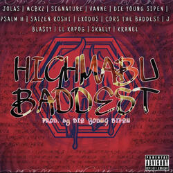 Highmabu Baddest