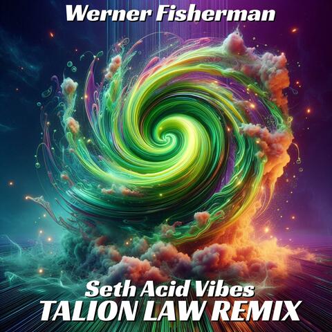 Seth Acid Vibes (Talion Law RMX) (Talion Law Remix Rue des Trois Rois Records)