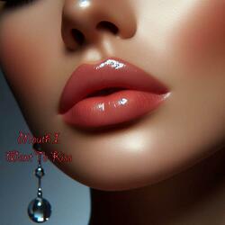 Mouth I Want To Kiss Razor Trap Mix