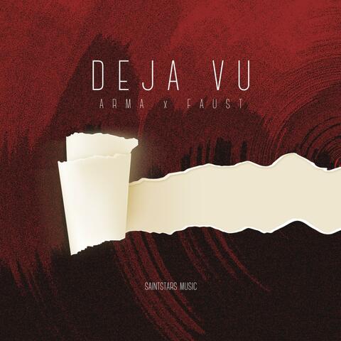 Deja Vu (feat. ARMA)
