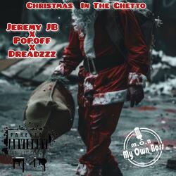 Christmas In The Ghetto (feat. Jeremy JB & Popoff)