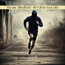 RUN (For Your Life) (Single Edit)