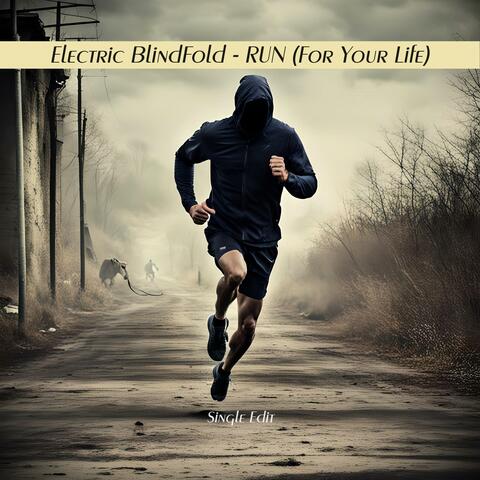 RUN (For Your Life) (Single Edit)