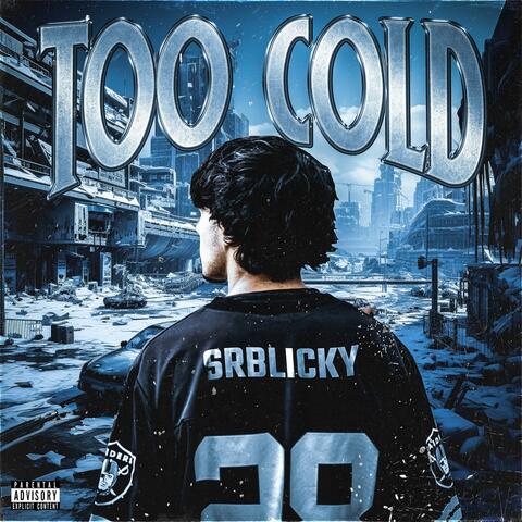 Too Cold