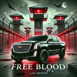 Free Blood pt2