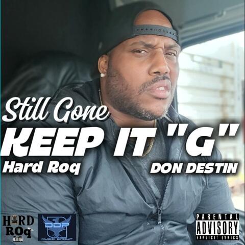 Still gone keep it "G" (feat. Don Destin)